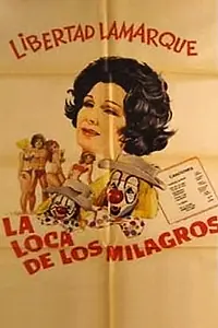Главный постер фильма «La loca de los milagros (1975)»