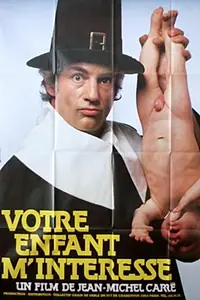 Главный постер фильма «Votre enfant m'intéresse (1981)»