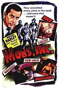 Постер к фильму «Mobs, Inc. (1956)»
