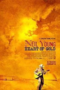 Главный постер фильма «Нил Янг: Золотое сердце (2006)»