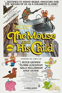 Главный постер мультфильма «The Mouse and His Child (1977)»