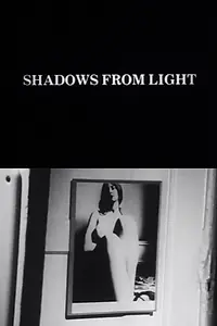 Постер к фильму «Shadows from Light (1983)»