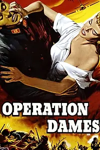 Постер к фильму «Operation Dames (1959)»