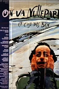 Главный постер фильма «On va nulle part et c'est très bien (1998)»