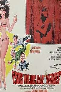 Главный постер фильма «Esos viejos rabo verdes (1983)»