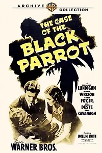 Постер к фильму «The Case of the Black Parrot (1941)»