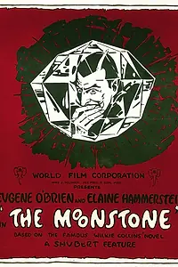 Главный постер фильма «The Moonstone (1915)»