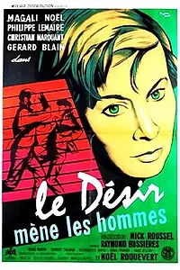 Главный постер фильма «Le désir mène les hommes (1957)»