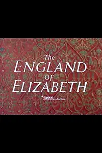 Главный постер фильма «The England of Elizabeth (1957)»