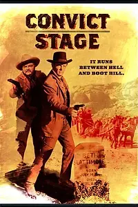 Постер к фильму «Convict Stage (1965)»