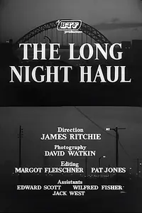 Главный постер фильма «The Long Night Haul (1956)»