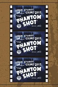 Постер к фильму «The Phantom Shot (1947)»