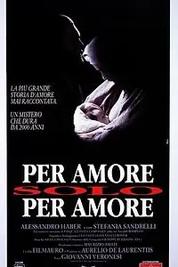 Главный постер фильма «Ради любви, только ради любви (1993)»