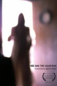 Постер к фильму «Time and the Hour Run (2005)»