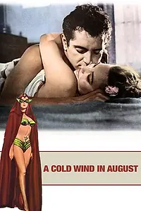 Главный постер фильма «Холодный ветер в августе (1961)»