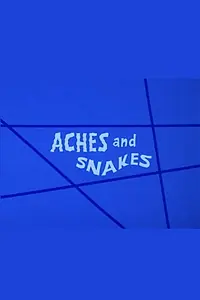 Постер к мультфильму «Aches and Snakes (1973)»