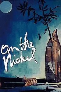 Главный постер фильма «On the Nickel (1980)»