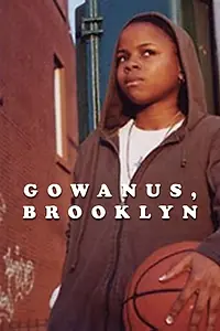 Постер к фильму «Gowanus, Brooklyn (2004)»