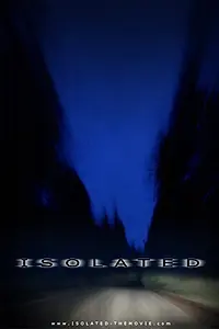 Постер к фильму «Isolated (2006)»