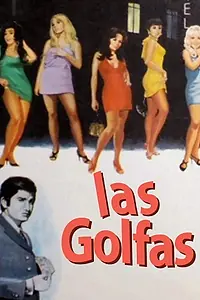 Постер к фильму «Las golfas (1969)»