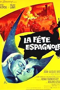 Главный постер фильма «La fête espagnole (1961)»