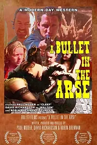 Главный постер фильма «A Bullet in the Arse (2003)»
