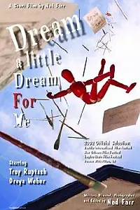 Главный постер фильма «Dream a Little Dream for Me (2002)»