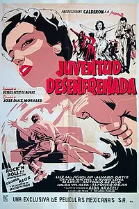 Главный постер фильма «Juventud desenfrenada (1956)»