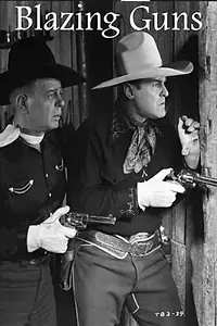 Постер к фильму «Blazing Guns (1943)»