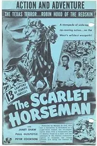 Главный постер фильма «The Scarlet Horseman (1946)»