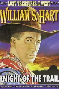 Главный постер фильма «Knight of the Trail (1915)»