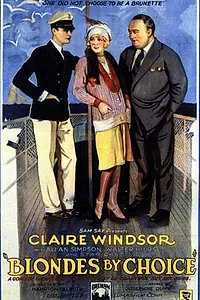 Постер к фильму «Blondes by Choice (1927)»