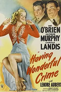 Постер к фильму «Having Wonderful Crime (1945)»
