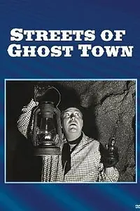 Главный постер фильма «Streets of Ghost Town (1950)»