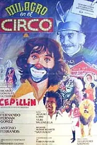 Постер к фильму «Milagro en el circo (1979)»