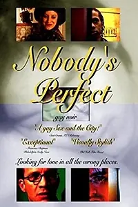 Главный постер фильма «Nobody's Perfect (2002)»