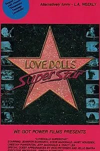 Постер к фильму «Lovedolls Superstar (1986)»