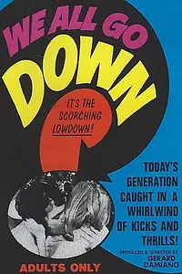 Постер к фильму «We All Go Down (1969)»