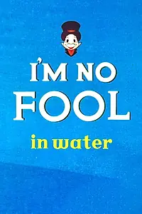 Главный постер мультфильма «I'm No Fool in Water (1956)»
