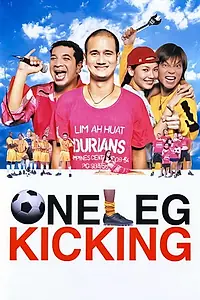 Постер к фильму «One Leg Kicking (2001)»