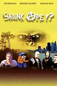 Постер к фильму «Skunk Ape!? (2003)»