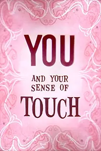 Главный постер мультфильма «You and Your Sense of Touch (1955)»