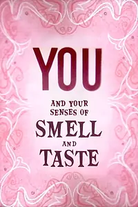 Главный постер мультфильма «You and Your Senses of Smell and Taste (1956)»