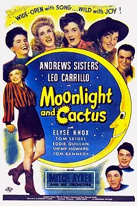 Постер к фильму «Moonlight and Cactus (1944)»