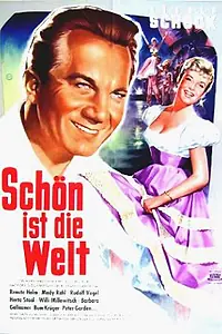 Главный постер фильма «Schön ist die Welt (1957)»
