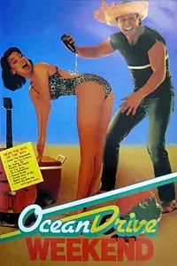 Главный постер фильма «Ocean Drive Weekend (1985)»