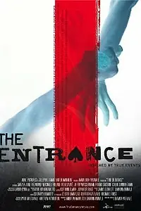 Главный постер фильма «The Entrance (2006)»