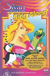 Главный постер мультфильма «The Swan Princess: Sing Along (1998)»