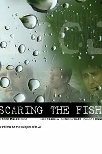 Постер к фильму «Scaring the Fish (2008)»