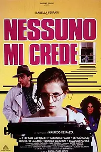 Постер к фильму «Nessuno mi crede (1992)»